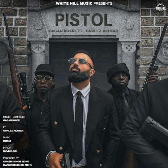 Pistol Gagan Kokri Mp3 Song Download Djjohal